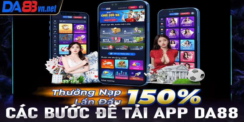 Hướng dẫn tải app Da88 thông qua 4 bước cực đơn giản